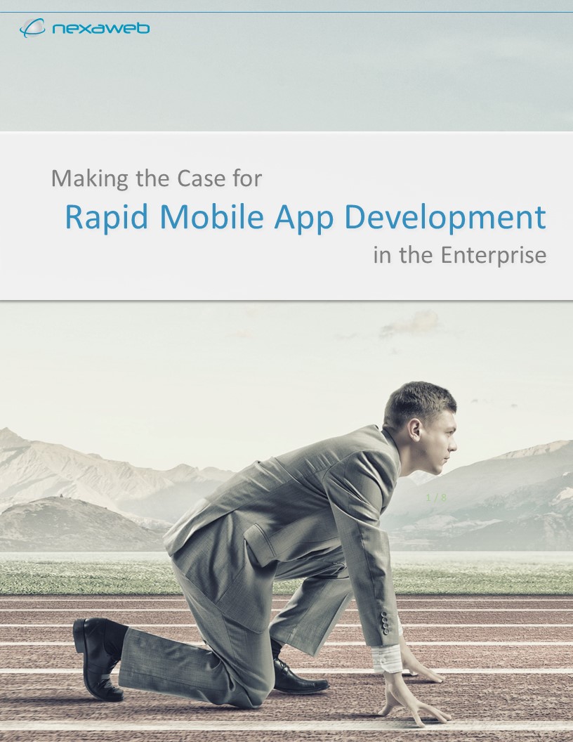Making the Case for Rapid Mobile App Development in the Enterprise